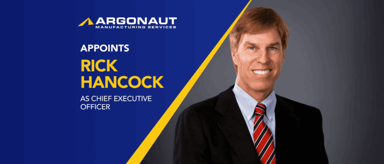 Rick Hancock as Chief Executive Officer Argonaut Manufacturing Services